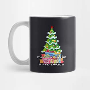 It S Not What Under The Christmas Tree Mug